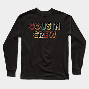 Cousin Crew Long Sleeve T-Shirt